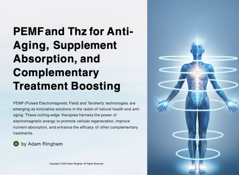 PEMF and THZ for Anti-Aging Supplement Absorption